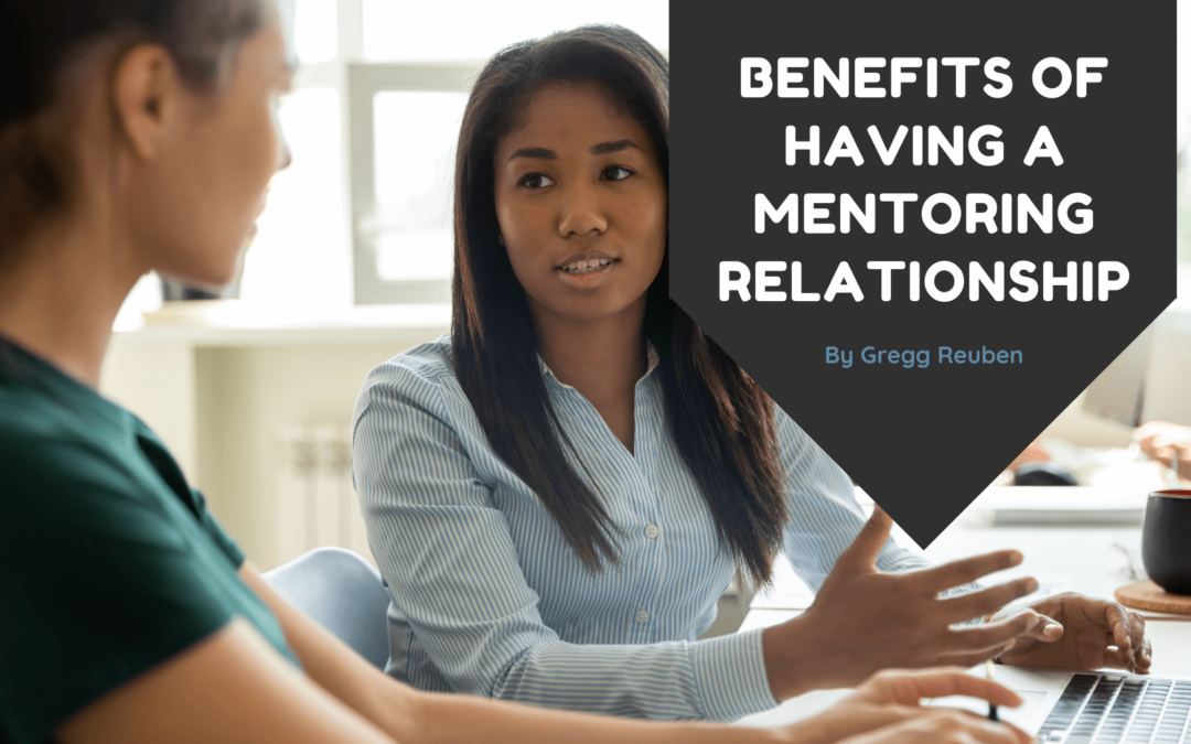 Benefits of Having a Mentoring Relationship