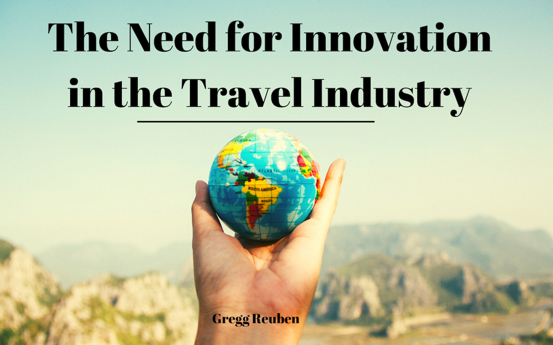 The Need for Innovation in the Travel Industry