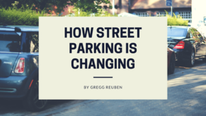 How Street Parking is Changing Gregg Reuben-min