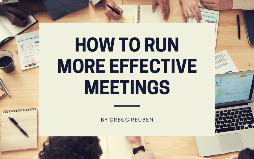 How To Run More Effective Meetings