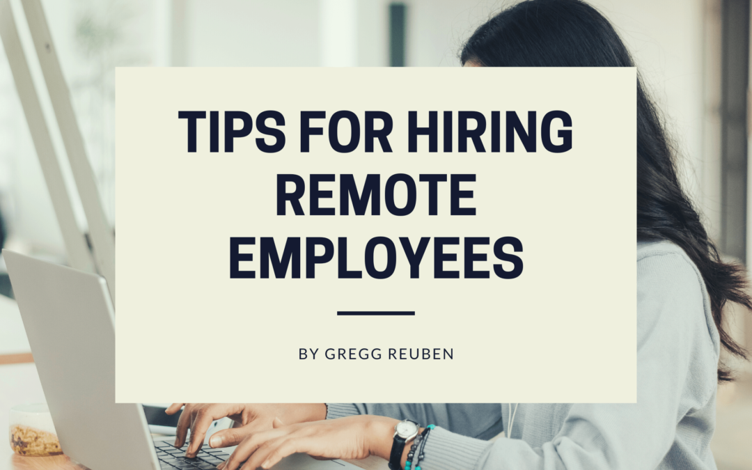 Tips for Hiring Remote Employees